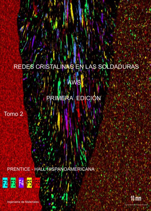 REDES CRISTALINAS EN LAS SOLDADURAS TOMO 2